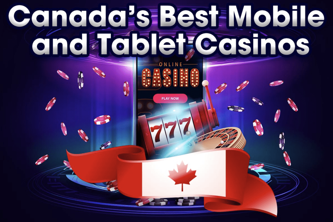Best Real Money Canadian Online Casinos for Mobile & Tablet Devices Canada's best mobile and tablet casinos